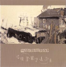 Swarrrm : Crowpath - Swarrrm